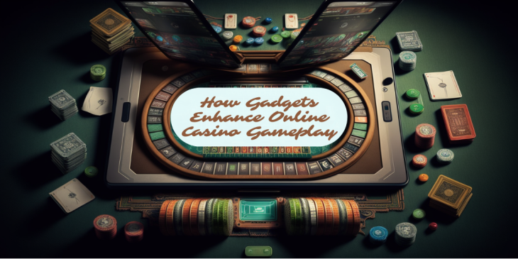 how-gadgets-enhance-online-casino-gameplay-7677.png